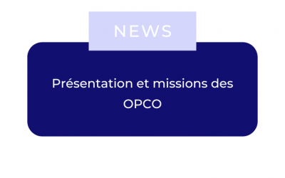 Présentation et missions des OPCO