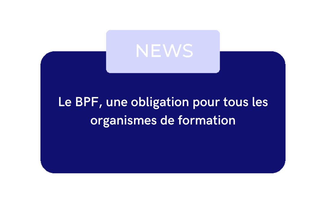 BPF : une obligation pour les organismes de formation