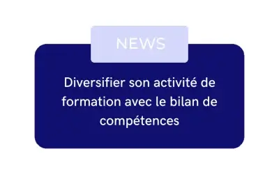 Diversifier son activité de formation avec le bilan de compétences