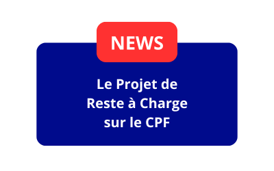 Le Projet de Reste à Charge sur le CPF : Un Défi pour l&rsquo;Emploi et l&rsquo;Évolution Professionnelle