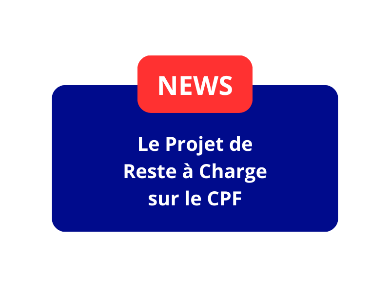 Le Projet de Reste à Charge sur le CPF : Un Défi pour l&rsquo;Emploi et l&rsquo;Évolution Professionnelle