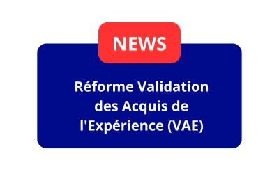 La réforme de la Validation des Acquis de l&rsquo;Expérience