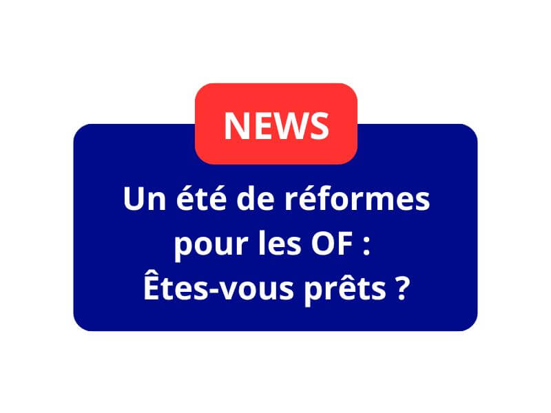 réformes OF été 2025